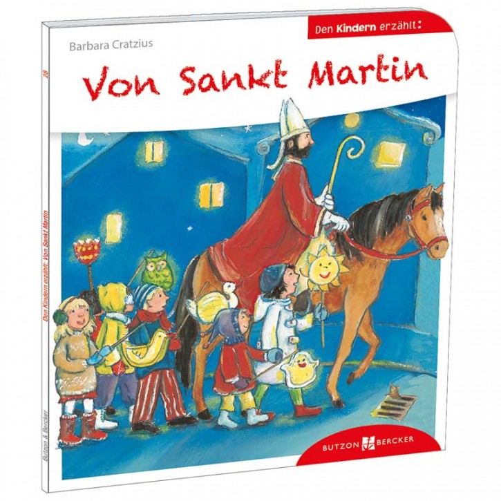 Von Sankt Martin den Kindern erzählt