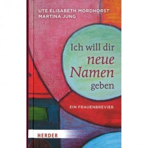 Ich will dir neue Namen geben