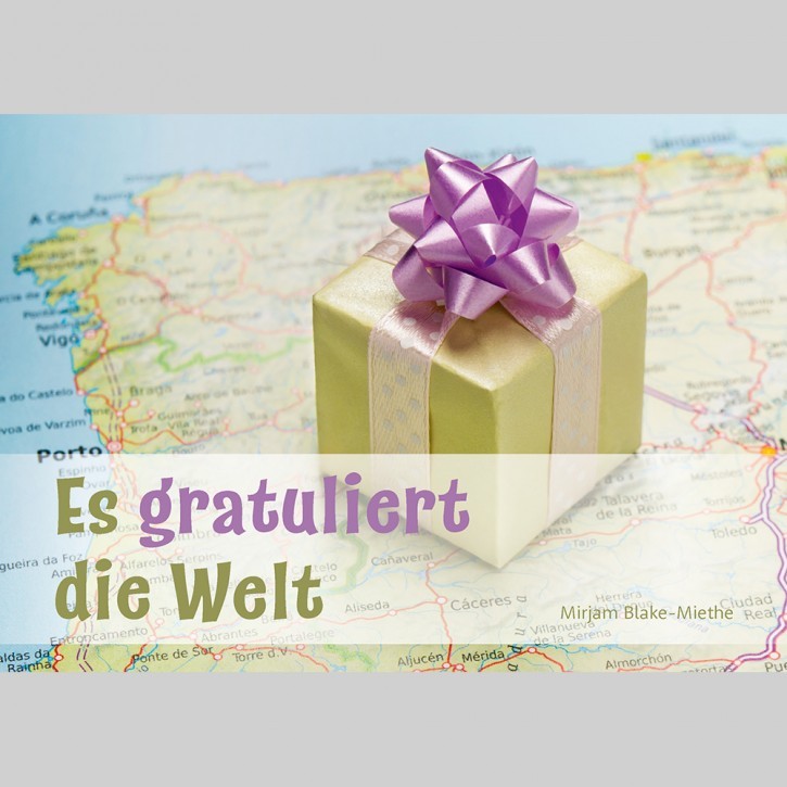 Es gratuliert die Welt