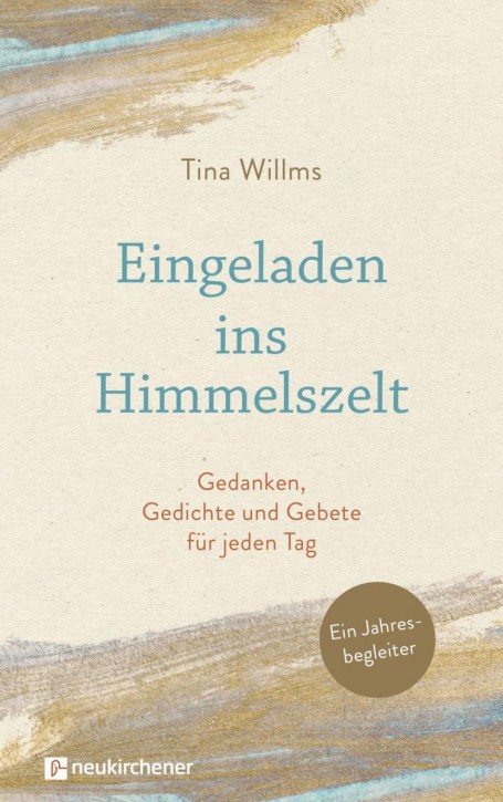 Eingeladen ins Himmelszelt- Ein Jahresbegleiter