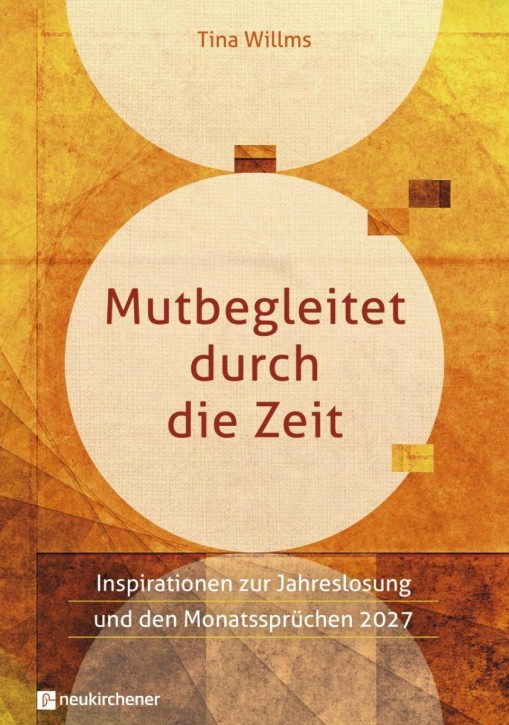 Mut begleitet durch die Zeit (Tina Wilms) **Bestseller