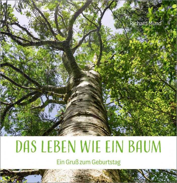 Das Leben wie ein Baum - Zum Geburtstag